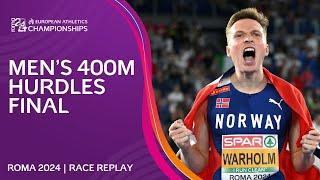 CHAMPIONSHIP RECORD!  Men's 400m hurdles final replay | Roma 2024