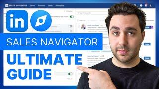 LinkedIn Sales Navigator Tutorial (Updated for 2024)