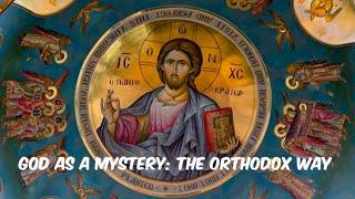 God as Mystery: The Orthodox Way