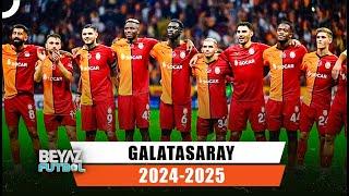 Galatasaray'ın 2024-2025 Sezonu... | Beyaz Futbol