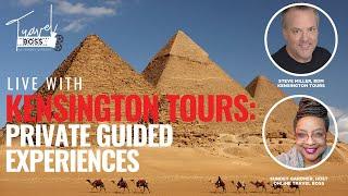 LIVE with Kensington Tours Private Guided Experiences Travel Boss TV Bonus