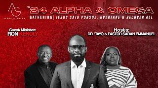 Welcome to Alpha & Omega Gathering 2024 | Day One