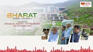 Bharat Series 2 - EPISODE 6: INDIAN IT: PUTTING BHARAT ON THE GLOBAL MAP