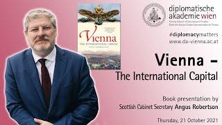 Angus Robertson: "Vienna - The International Capital" (Book presentation)