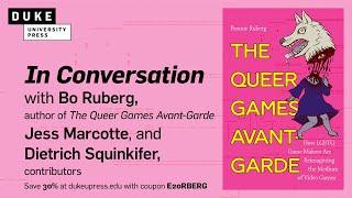 Queer Gaming In Conversation: Author Bo Ruberg with Designers Jess Marcotte and Dietrich Squinkifer