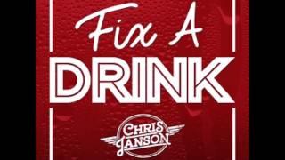 Chris Janson - Fix A Drink