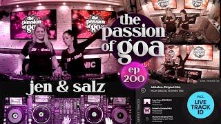 JEN & SALZ - The Passion Of Goa, ep.200 | Progressive Trance *Classics*