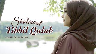 TIBBIL QULUB - Cover by Naswa Aulia