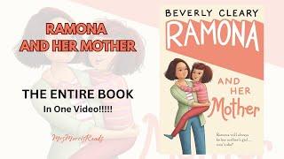 RAMONA AND HER MOTHER   The Entire Book In One Video Read Aloud