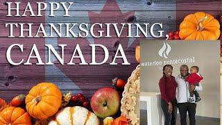 FIRST WEEK IN CANADA | THANKSGIVING DAY 2022 - CANADIAN HOLIDAY