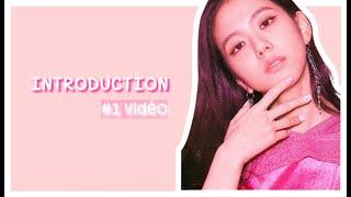 #1 VIDÉO - INTRODUCTION [KPOPISM]