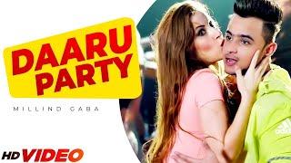 Daru Party (HD Video) | Millind Gaba | Latest Punjabi Songs 2024 | New Punjabi Songs 2024