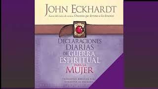 DECLARACIONES DE GUERRA ESPIRITUAL PARA LA MUJER     JOHN ECKHARDT