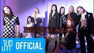 BRING IT BACK | TWICE [FMV]