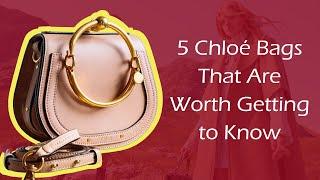 5 Chloé Bags That Are Worth Getting to Know