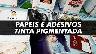 Papeis e Adesivos para impressão com Tinta Pigmentada