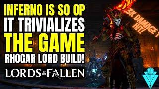 Lords Of The Fallen God Tier Absurdely OP Meta Inferno Build