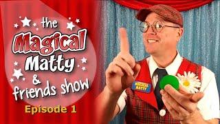 Magical Matty and Friends Show 1 | Sponge Ball Guessing Game