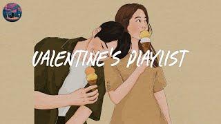 Valentine's Playlist  Happy Valentines Day Songs