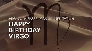 Botschaft aus der Geistige Welt | Happy Birthday Virgo | Cosmic Meditation Virgo