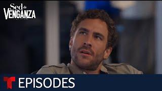 Sed de Venganza: Two Birds, One Stone | Episode 29 | Telemundo English