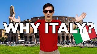 What's So Great About Italy Anyway? 