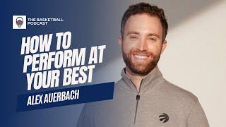 Dr. Alex Auerbach | How to Perform at Your Best