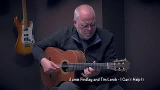 Jamie Findlay  and Tim Lerch - I Can't Help It