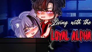 Living with Loyal Alpha  | GLMM | GCMM Movie 73 | Extra Gachalife Joke