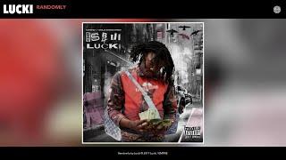 Lucki - Randomly (Audio)