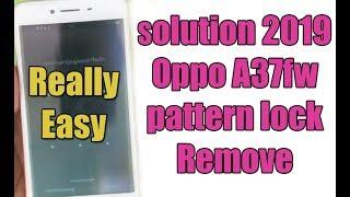 Solution 2019 Oppo A37fw pattern lock Remove || How to Hard Reset for Cleaning Screen lock