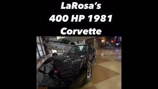 LaRosa's 400 HP 1981 C3 Corvette