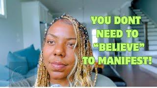  HOW TO MANIFEST SOMETHING YOU DONT BELIEVE