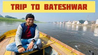 Trip To Bateshwar 