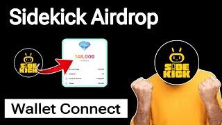 Sidekick Labs Airdrop Wallet Connect Process | Sidekick Airdrop Listing Date | Crypto Airdrop