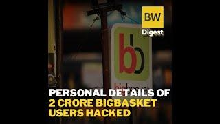 Personal Details of 2 Crore BigBasket Users Hacked #BWDigest