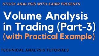 Volume Analysis in Stock Trading || Part-3 || Stock Analysis with Kabir ||