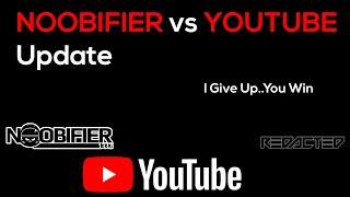 Noobifier vs Youtube Update - You win - Demonetization