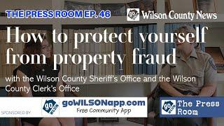 The Press Room Ep. 46 — Protecting yourself from property fraud