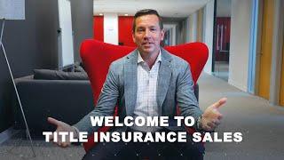 Brand New to Title Insurance Sales? Here is What to Expect!