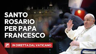  LIVE dal Vaticano | Preghiera del Santo Rosario per Papa Francesco | Lunedì 3 Marzo 2025