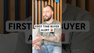 First-Time Buyer Alert!