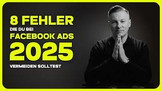 8 Fehler, die du bei Facebook Ads 2025 vermeiden solltest