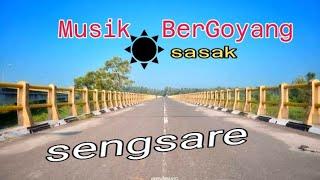 sasak sengsare bergoyang