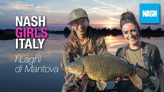 I Laghi di Mantova - Nash Girls Italy - carp fishing