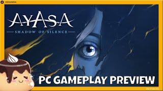 Ayasa: Shadows of Silence Early Exclusive PC Gameplay Walkthrough Preview #1