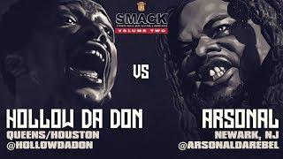 HOLLOW DA DON VS ARSONAL  SMACK/ URL RAP BATTLE