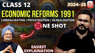 ECONOMIC REFORMS since 1991 class 12 ONE SHOT | chapter 3 | Gaurav Jain