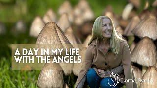 A Day In My Life With The Angels