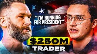 Meet The $250 Million Trader Who Is Running For President